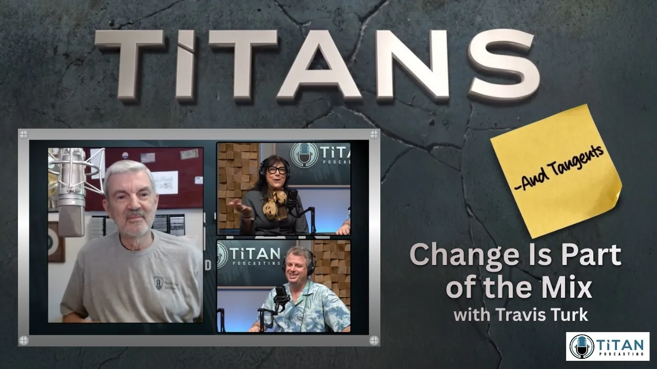 Travis Turk featured in the Titans and Tangents episode Change Is Part of the Mix